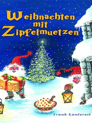 cover image of Weihnachten mit Zipfelmützen